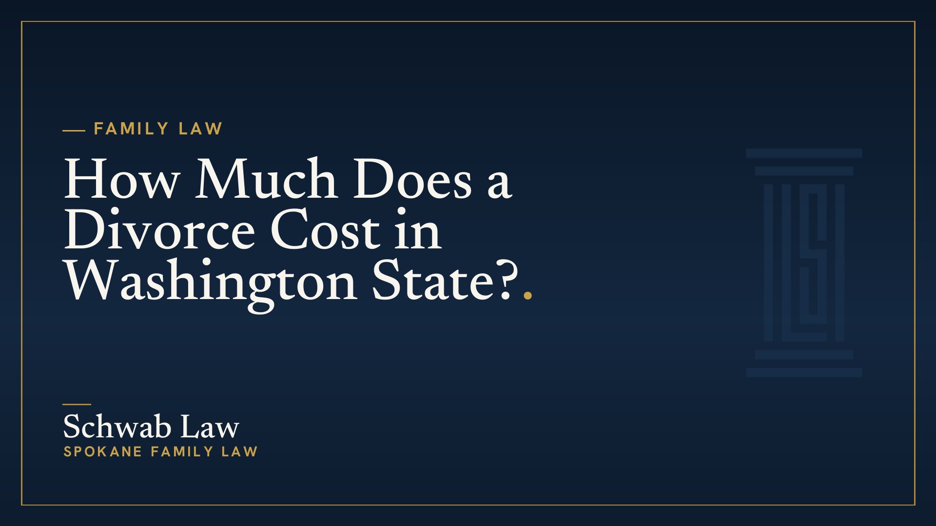 How Much Does a Divorce Cost in Washington State?
