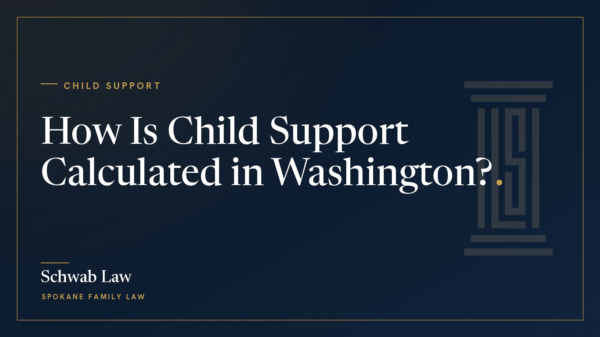 How Is Child Support Calculated in Washington?