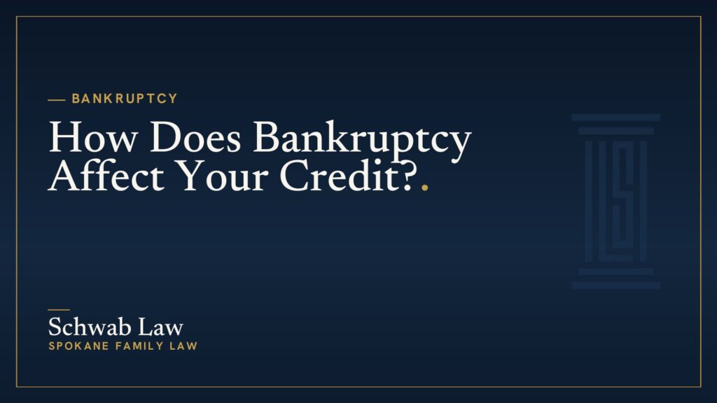How Does Bankruptcy Affect Your Credit?